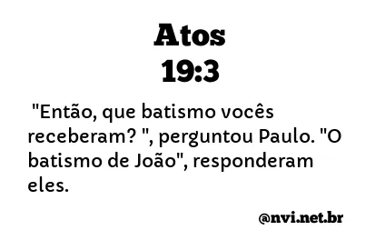 ATOS 19:3 NVI NOVA VERSÃO INTERNACIONAL