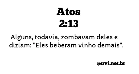 ATOS 2:13 NVI NOVA VERSÃO INTERNACIONAL