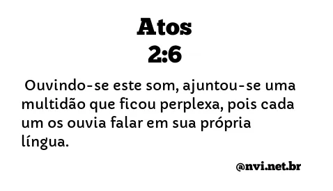 ATOS 2:6 NVI NOVA VERSÃO INTERNACIONAL