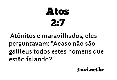 ATOS 2:7 NVI NOVA VERSÃO INTERNACIONAL