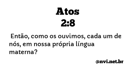 ATOS 2:8 NVI NOVA VERSÃO INTERNACIONAL