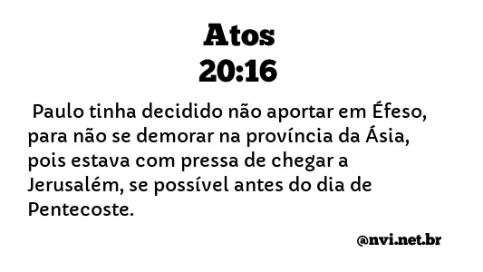 ATOS 20:16 NVI NOVA VERSÃO INTERNACIONAL