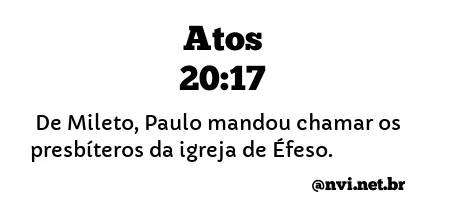 ATOS 20:17 NVI NOVA VERSÃO INTERNACIONAL