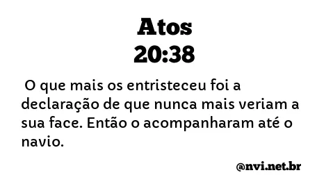 ATOS 20:38 NVI NOVA VERSÃO INTERNACIONAL