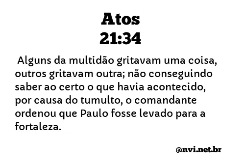 ATOS 21:34 NVI NOVA VERSÃO INTERNACIONAL