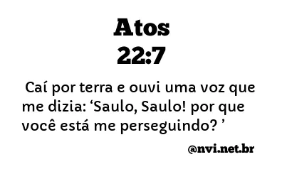 ATOS 22:7 NVI NOVA VERSÃO INTERNACIONAL