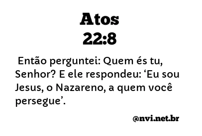 ATOS 22:8 NVI NOVA VERSÃO INTERNACIONAL