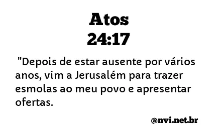 ATOS 24:17 NVI NOVA VERSÃO INTERNACIONAL