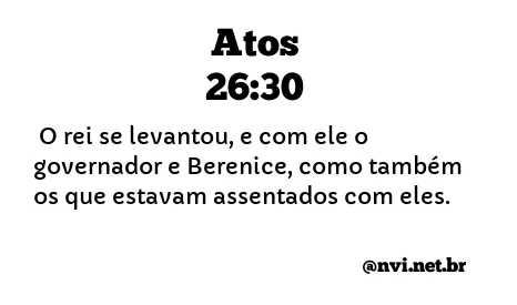 ATOS 26:30 NVI NOVA VERSÃO INTERNACIONAL