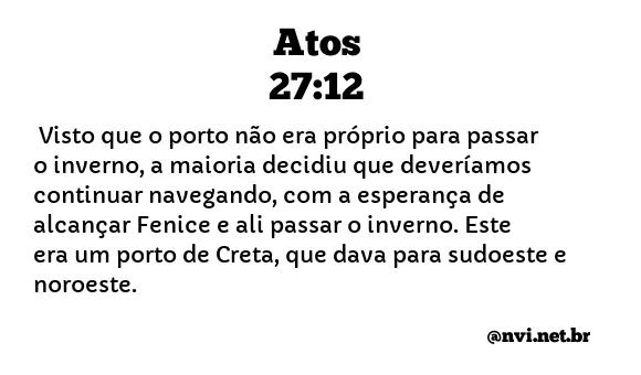 ATOS 27:12 NVI NOVA VERSÃO INTERNACIONAL