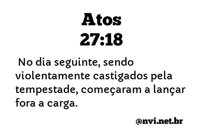 ATOS 27:18 NVI NOVA VERSÃO INTERNACIONAL