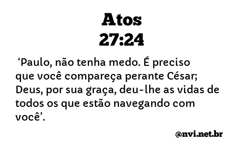 ATOS 27:24 NVI NOVA VERSÃO INTERNACIONAL