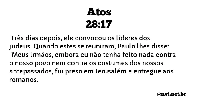 ATOS 28:17 NVI NOVA VERSÃO INTERNACIONAL