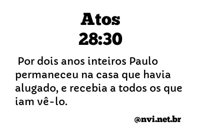 ATOS 28:30 NVI NOVA VERSÃO INTERNACIONAL