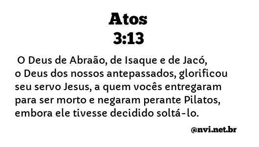 ATOS 3:13 NVI NOVA VERSÃO INTERNACIONAL