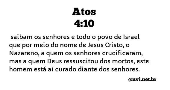 ATOS 4:10 NVI NOVA VERSÃO INTERNACIONAL