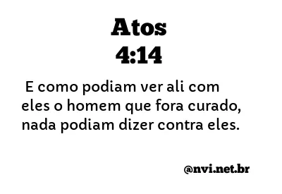 ATOS 4:14 NVI NOVA VERSÃO INTERNACIONAL