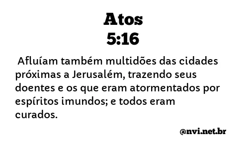 ATOS 5:16 NVI NOVA VERSÃO INTERNACIONAL