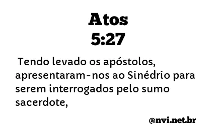 ATOS 5:27 NVI NOVA VERSÃO INTERNACIONAL