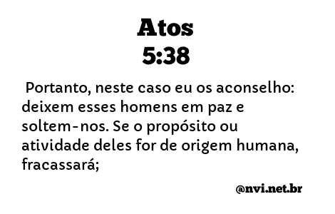 ATOS 5:38 NVI NOVA VERSÃO INTERNACIONAL