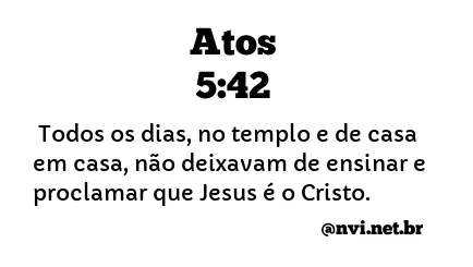 ATOS 5:42 NVI NOVA VERSÃO INTERNACIONAL