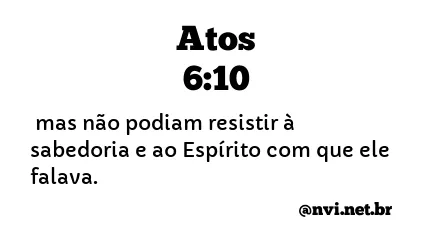 ATOS 6:10 NVI NOVA VERSÃO INTERNACIONAL