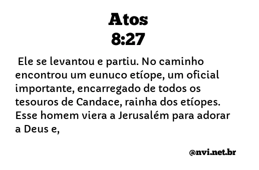 ATOS 8:27 NVI NOVA VERSÃO INTERNACIONAL