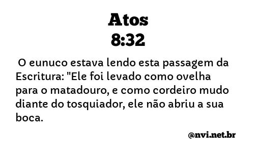 ATOS 8:32 NVI NOVA VERSÃO INTERNACIONAL