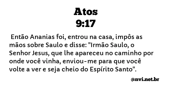 ATOS 9:17 NVI NOVA VERSÃO INTERNACIONAL