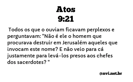 ATOS 9:21 NVI NOVA VERSÃO INTERNACIONAL