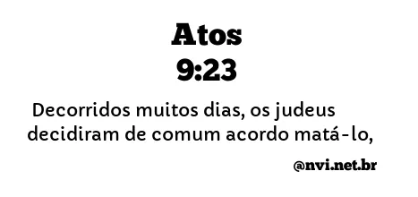 ATOS 9:23 NVI NOVA VERSÃO INTERNACIONAL