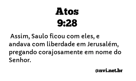 ATOS 9:28 NVI NOVA VERSÃO INTERNACIONAL