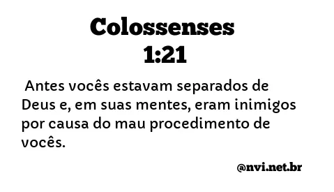 COLOSSENSES 1:21 NVI NOVA VERSÃO INTERNACIONAL