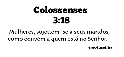 COLOSSENSES 3:18 NVI NOVA VERSÃO INTERNACIONAL