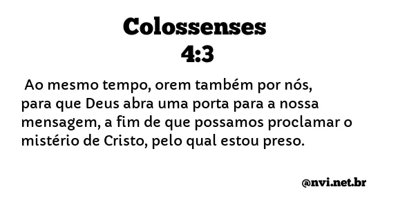 COLOSSENSES 4:3 NVI NOVA VERSÃO INTERNACIONAL