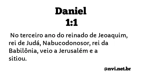DANIEL 1:1 NVI NOVA VERSÃO INTERNACIONAL
