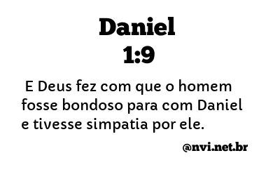 DANIEL 1:9 NVI NOVA VERSÃO INTERNACIONAL