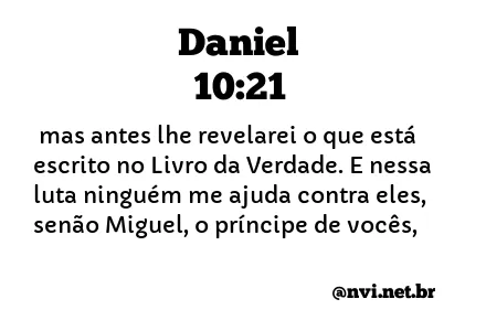 DANIEL 10:21 NVI NOVA VERSÃO INTERNACIONAL
