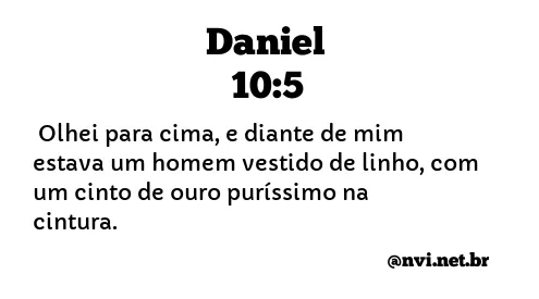DANIEL 10:5 NVI NOVA VERSÃO INTERNACIONAL