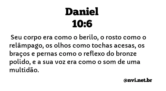 DANIEL 10:6 NVI NOVA VERSÃO INTERNACIONAL