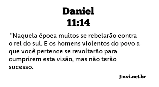 DANIEL 11:14 NVI NOVA VERSÃO INTERNACIONAL