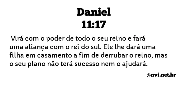 DANIEL 11:17 NVI NOVA VERSÃO INTERNACIONAL