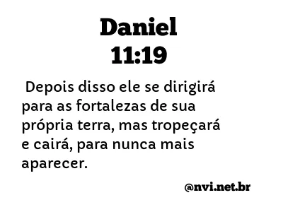 DANIEL 11:19 NVI NOVA VERSÃO INTERNACIONAL