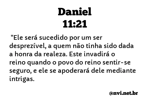 DANIEL 11:21 NVI NOVA VERSÃO INTERNACIONAL