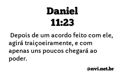 DANIEL 11:23 NVI NOVA VERSÃO INTERNACIONAL