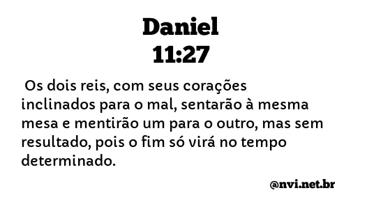 DANIEL 11:27 NVI NOVA VERSÃO INTERNACIONAL