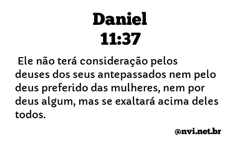 DANIEL 11:37 NVI NOVA VERSÃO INTERNACIONAL