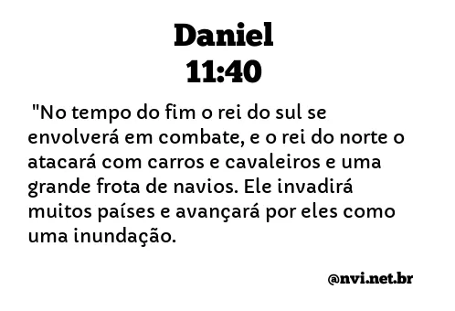 DANIEL 11:40 NVI NOVA VERSÃO INTERNACIONAL