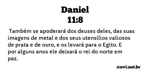 DANIEL 11:8 NVI NOVA VERSÃO INTERNACIONAL