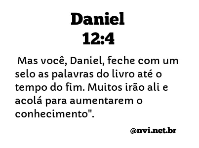 Daniel 12:4 - Bíblia